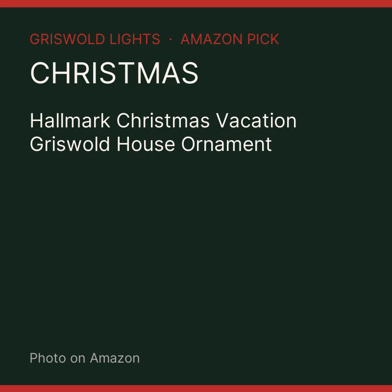 Hallmark Christmas Vacation Griswold House Ornament