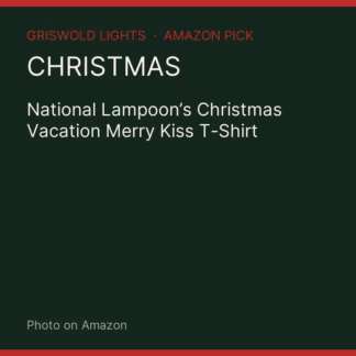 National Lampoon’s Christmas Vacation Merry Kiss T-Shirt